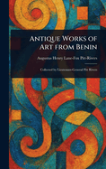 Antique Works of Art From Benin