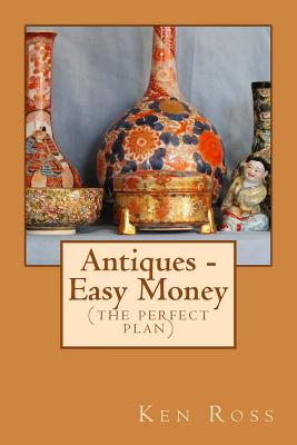 Antiques - Easy Money - Ross, Ken