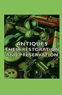 Antiques - Their Restoration and Preservation