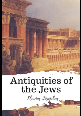Antiquities of the Jews - Whiston, William (Translated by), and Josephus, Flavius