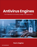 AntiVirus Engines: From Methods to Innovations, Design, and Applications