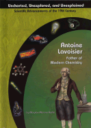 Antoine Lavoisier: Father of Chemistry