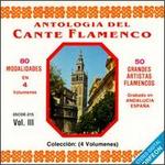 Antologia del Cante Flamenco, Vol. 3