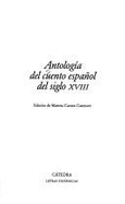Antologia del Cuento Espanol del Siglo XVIII