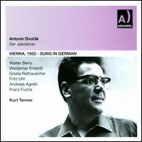 Antonn Dvork: Der Jakobiner (Vienna, 1952) - Andreas Agrelli (vocals); Franz Fuchs (vocals); Fritz Uhl (vocals); Gisela Rathauscher (vocals); Leo Heppe (vocals);...