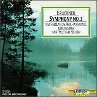 Anton Bruckner: Symphony No. 3 - Netherlands Philharmonic Orchestra; Hartmut Haenchen (conductor)