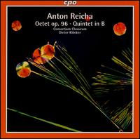 Anton Reicha: Quintet in B flat major; Octet, Op. 96 - Consortium Classicum; Dieter Klcker (clarinet); Dieter Klcker (conductor)