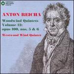 Anton Reicha: Woodwind Quintets, Vol. 12: Opus 100, Nos. 5 & 6