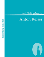 Anton Reiser: Ein psychologischer Roman