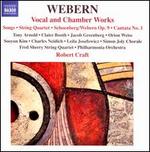 Anton Webern: Vocal and Chamber Works