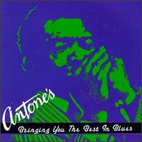 Antone's - Bringing You the Best in Blues - Various Artists
