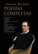Antonio Machado: Poes?as Completas