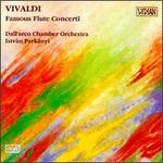 Antonio Vivaldi: Famous Flute Concerti - Dall'Arco Chamber Orchestra (chamber ensemble); Istvan Parkanyi (conductor)
