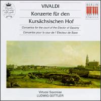 Antonio Vivaldi: Konzerte fr den Kurschsischen Hof - Friedrich Kircheis (harpsichord); Joachim Bischof (cello); Werner Zeibig (double bass); Virtuosi Saxoniae