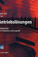 Antriebslsungen: Mechatronik F?r Produktion Und Logistik