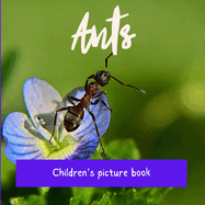 Ants: Children's picture book