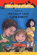 Ants Don't Catch Flying Saucers