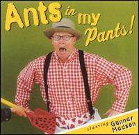 Ants in My Pants - Gunnar Madsen