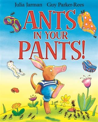 Ants in Your Pants! - Jarman, Julia