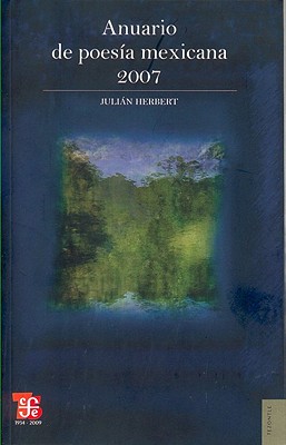 Anuario de Poesia Mexicana - Herbert, Julian (Selected by)