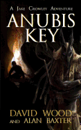 Anubis Key: A Jake Crowley Adventure