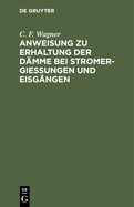 Anweisung zu Erhaltung der D?mme bei Stromergie?ungen und Eisg?ngen