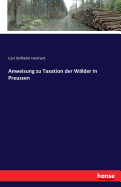 Anweisung Zu Taxation Der Walder in Preussen