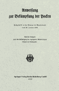 Anweisung Zur Bekmpfung Der Pocken: Festgestellt in Der Sitzung Des Bundesrats Vom 28. Januar 1904