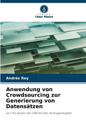 Anwendung von Crowdsourcing zur Generierung von Datens?tzen