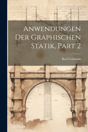 Anwendungen Der Graphischen Statik, Part 2