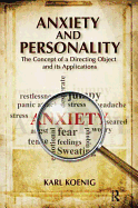 Anxiety and Personality: The Concept of a Directing Object and Its Applications