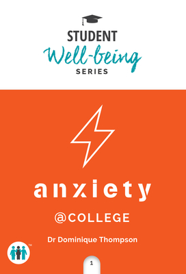 Anxiety at College - Thompson, Dominique