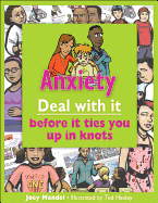 Anxiety: Deal with It Before It Ties You Up in Knots
