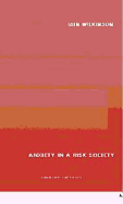 Anxiety in a 'Risk' Society