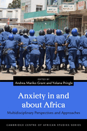 Anxiety in and about Africa: Multidisciplinary Perspectives and Approaches