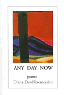 Any Day Now: Poems