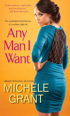 Any Man I Want - Grant, Michele