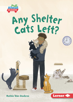 Any Shelter Cats Left? - Van Oosbree, Ruthie