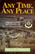 Any Time, Any Place: Fifty Years of the USAF Air Commando and Special Operations Forces, 1944-1994