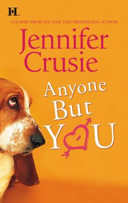 Anyone But You - Crusie, Jennifer