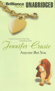 Anyone But You - Crusie, Jennifer, and Ericksen, Susan (Read by)