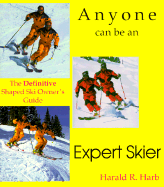 Anyone Can Be an Expert Skier