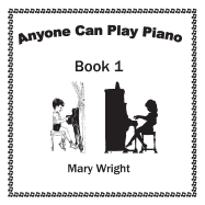 Anyone Can Play Piano: Book One
