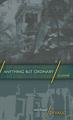 Anything But Ordinary - DeVault, Michael