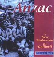 Anzac: The New Zealanders at Gallipoli