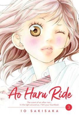 Ao Haru Ride, Vol. 3: Volume 3 - Sakisaka, Io