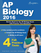 AP Biology 2016: Review Book for AP Biology Exam with Practice Test Questions