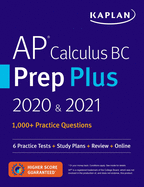 AP Calculus BC Prep Plus 2020 & 2021: 6 Practice Tests + Study Plans + Review + Online