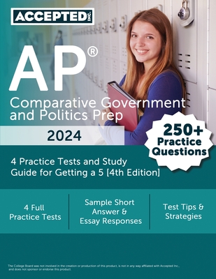 AP Comparative Government and Politics Prep 2024: 4 Practice Tests and Study Guide for Getting a 5 [4th Edition] - McDivitt, G T