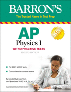 AP Physics 1: With 2 Practice Tests